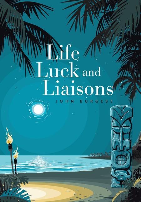 Vorderes Coverbild Life, Luck and Liaisons