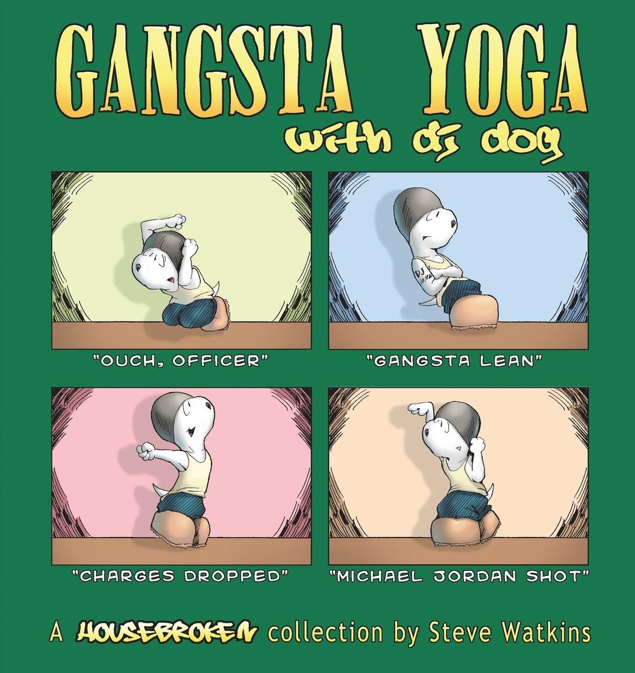 Vorderes Coverbild Gangsta Yoga with DJ Dog