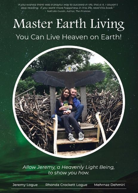 Vorderes Coverbild Master Earth Living: You Can Live Heaven on Earth