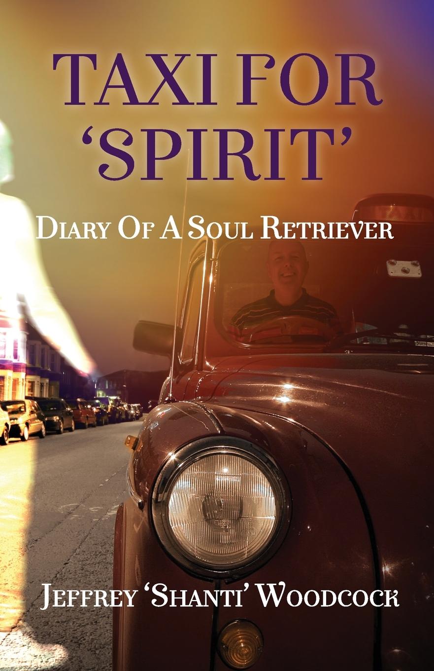 Vorderes Coverbild Taxi for 'Spirit': Diary of a Soul Retriever
