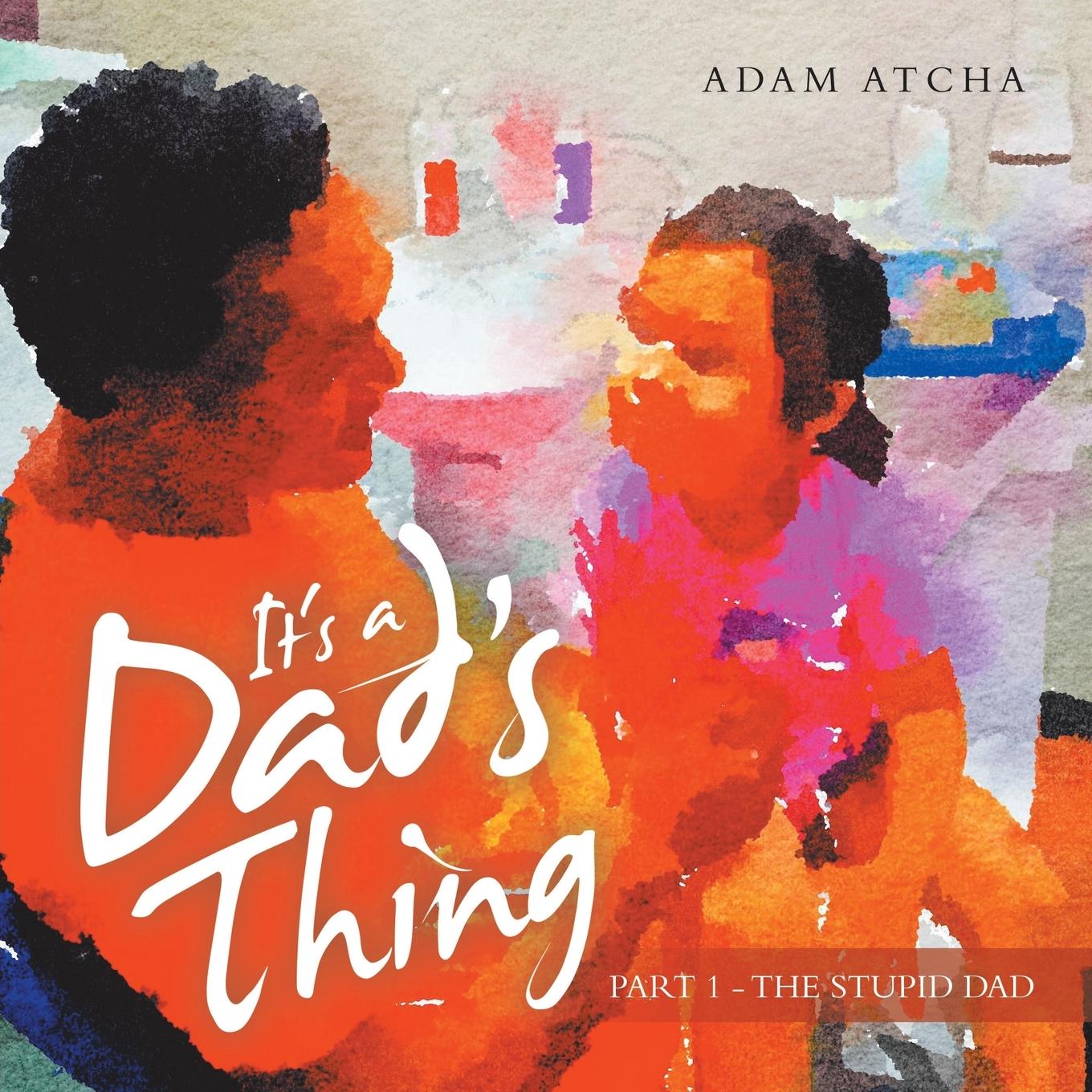 Vorderes Coverbild It's a Dad's Thing