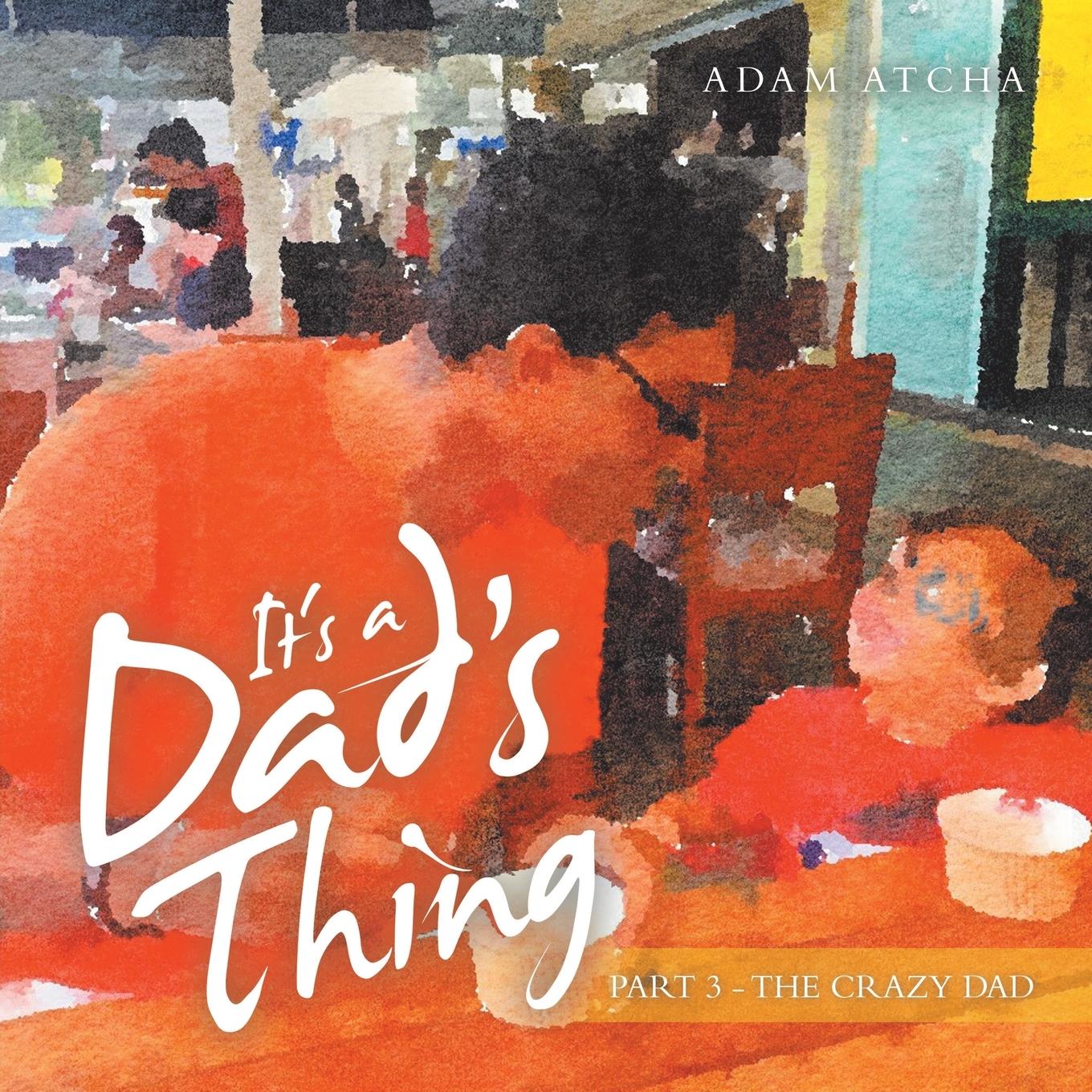 Vorderes Coverbild It's a Dad's Thing