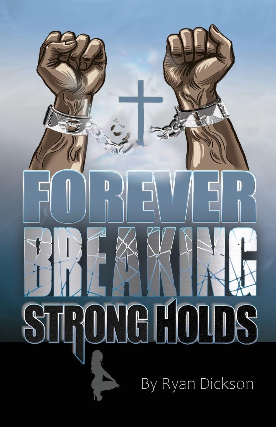 Vorderes Coverbild Forever Breaking Strongholds