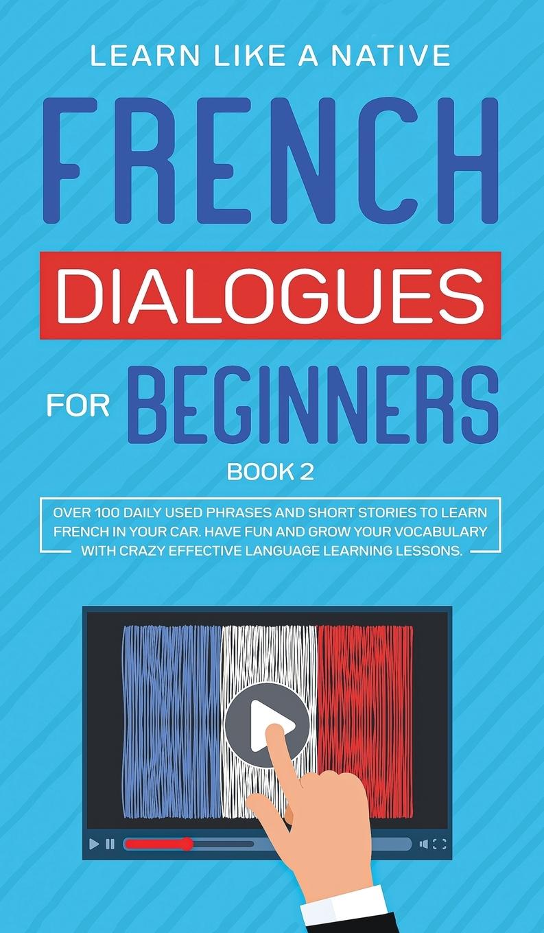 Vorderes Coverbild French Dialogues for Beginners Book 2