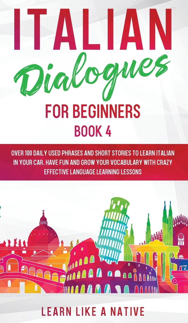 Vorderes Coverbild Italian Dialogues for Beginners Book 4
