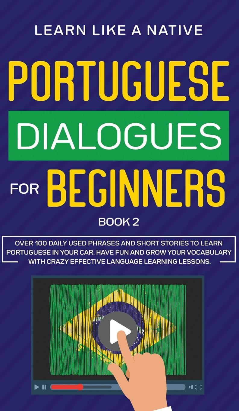 Vorderes Coverbild Portuguese Dialogues for Beginners Book 2