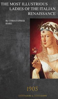 Vorderes Coverbild The Most Illustrious Ladies of the Italian Renaissance