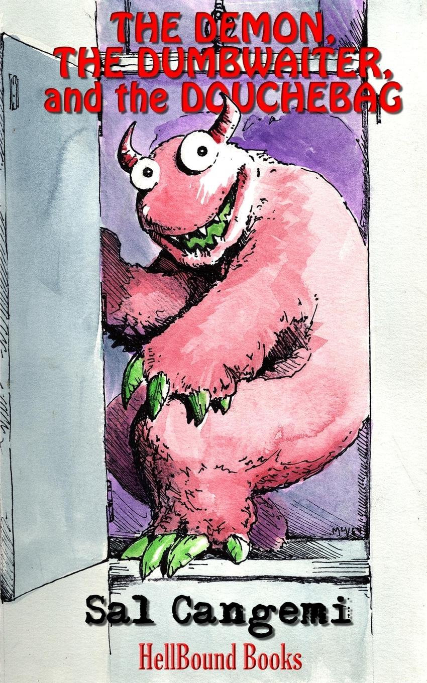 Vorderes Coverbild The Demon, the Dumbwaiter, and the Douchebag