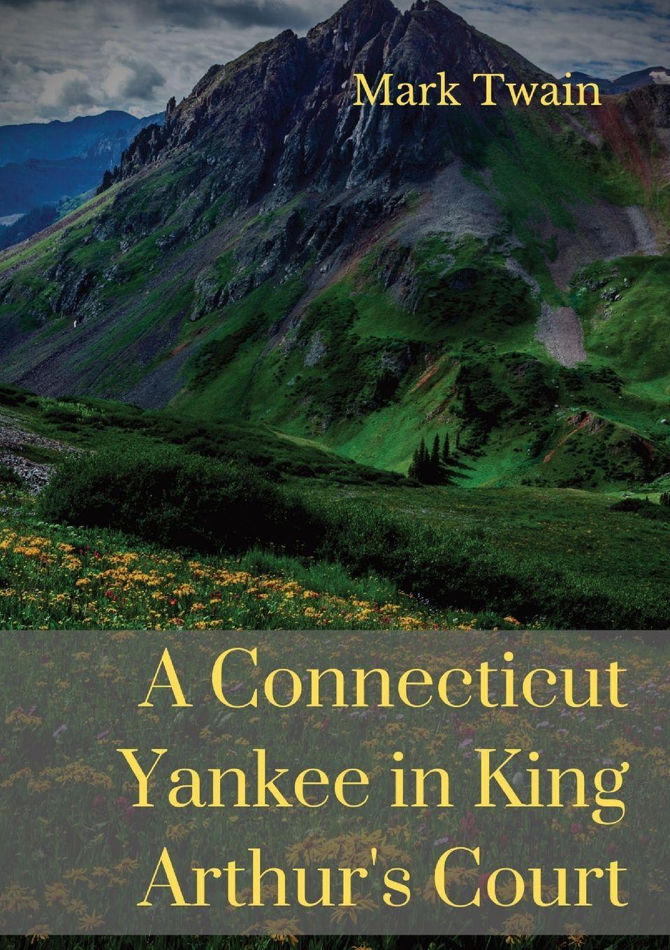 Vorderes Coverbild A Connecticut Yankee in King Arthur's Court