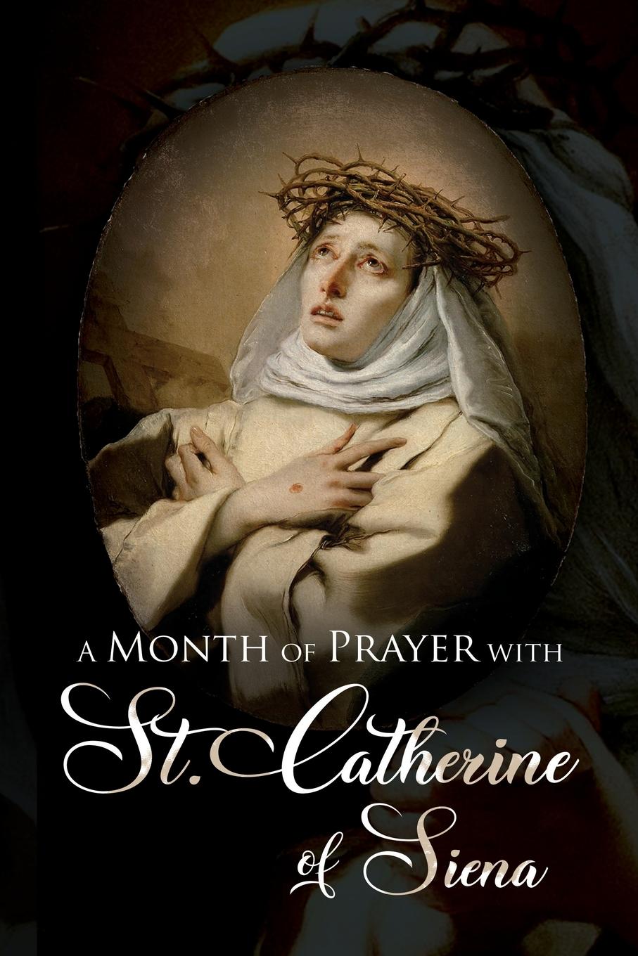 Vorderes Coverbild A Month of Prayer with St. Catherine of Siena