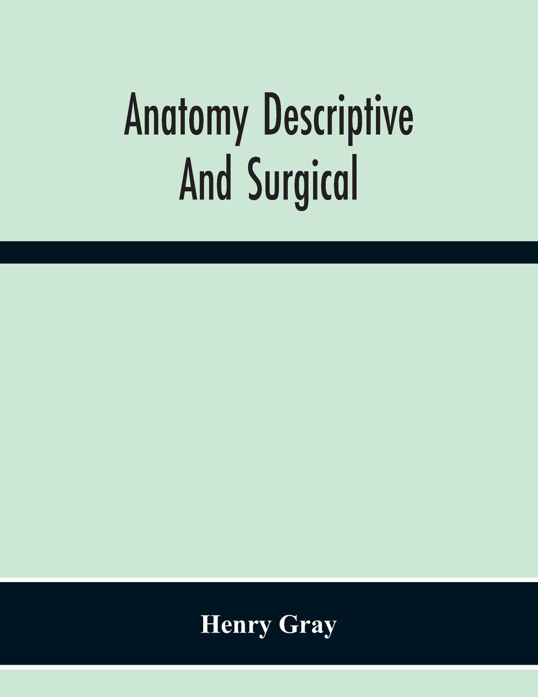 Vorderes Coverbild Anatomy Descriptive And Surgical