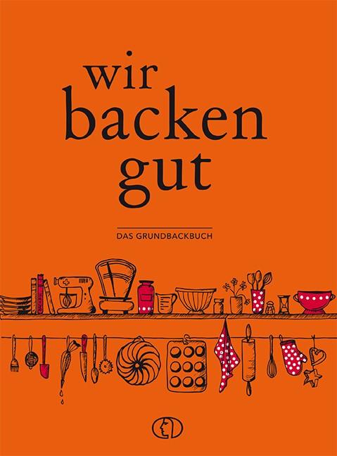 Vorderes Coverbild Wir backen gut