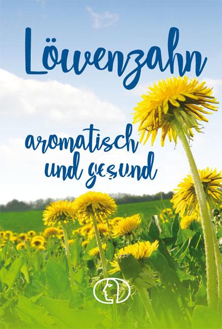 Vorderes Coverbild Löwenzahn - aromatisch und gesund