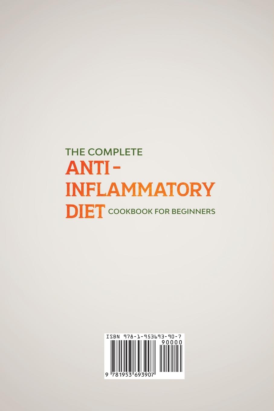 Rückseitencover The Complete Anti- Inflammatory Diet Cookbook for Beginners