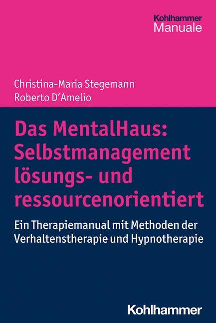 Vorderes Coverbild Das MentalHaus: Selbstmanagement lösungs- und ressourcenorientiert
