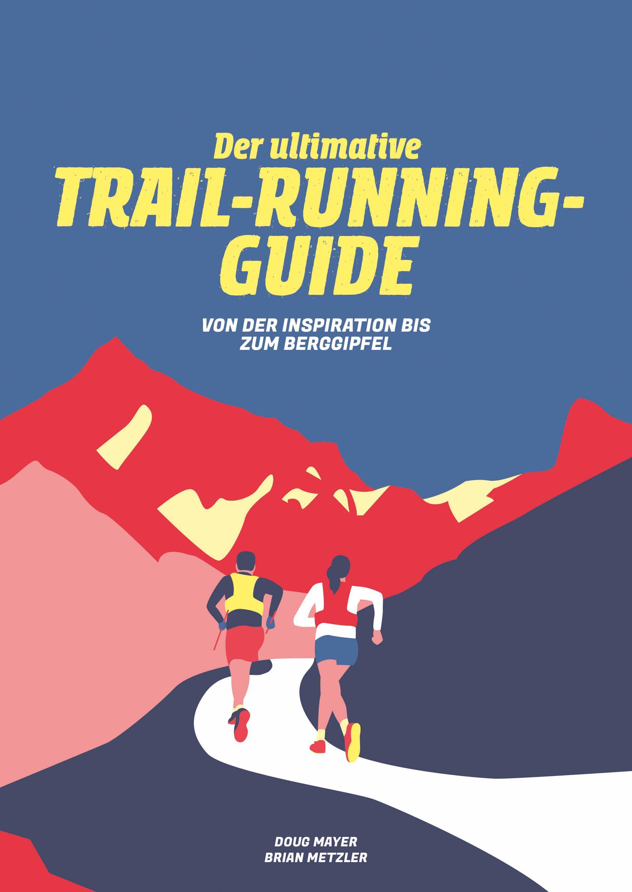 Vorderes Coverbild Der Ultimative Trail-Running-Guide