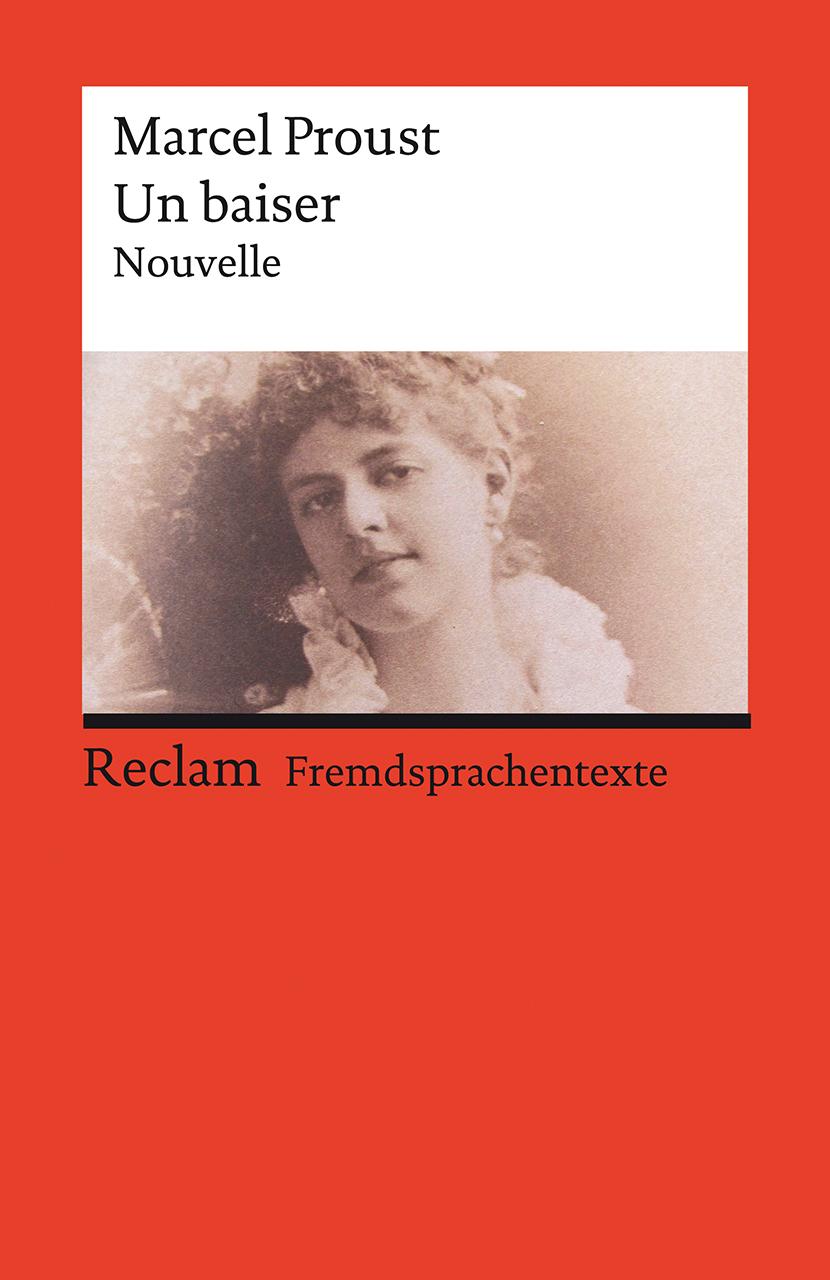 Vorderes Coverbild Un baiser. Eine abgeschlossene Novelle aus der »Suche nach der verlorenen Zeit«