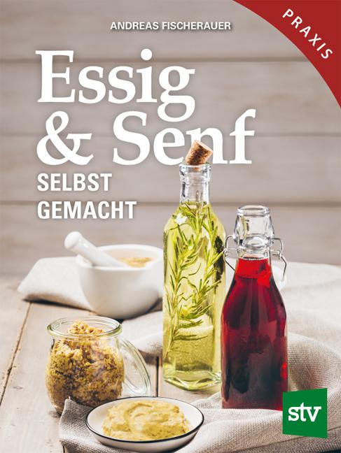 Vorderes Coverbild Essig & Senf selbst gemacht