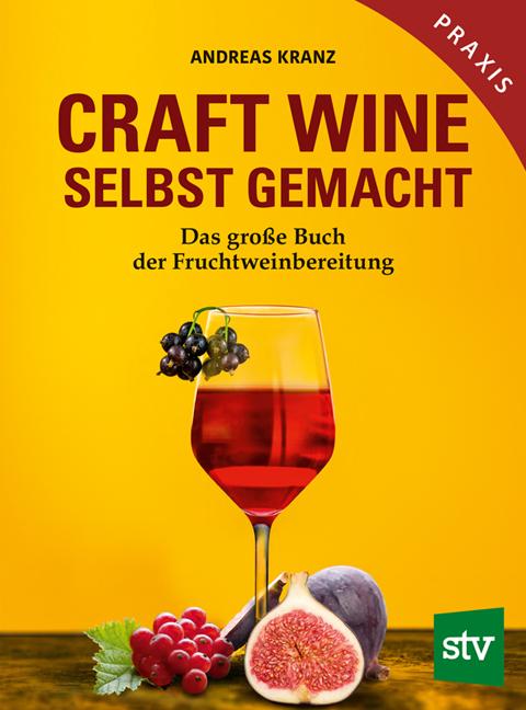 Vorderes Coverbild Craft Wine selbst gemacht