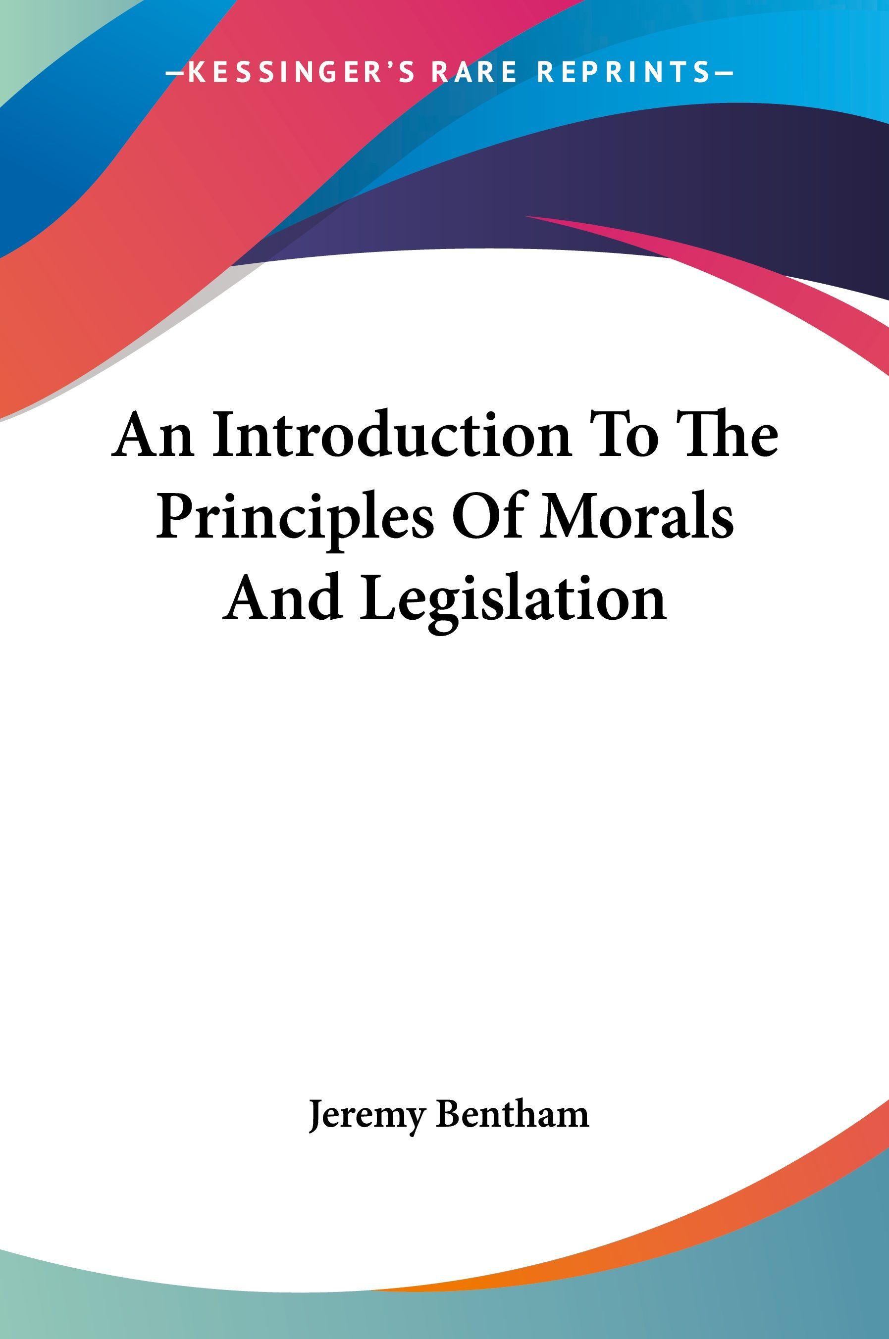 Vorderes Coverbild An Introduction To The Principles Of Morals And Legislation