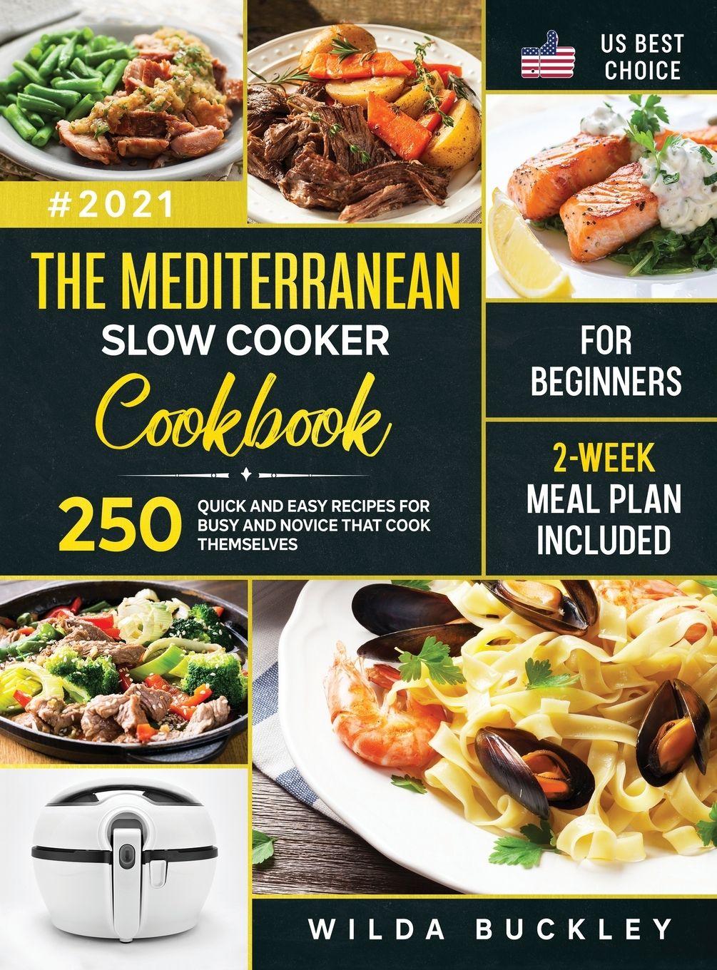 Vorderes Coverbild The Mediterranean Slow Cooker Cookbook for Beginners