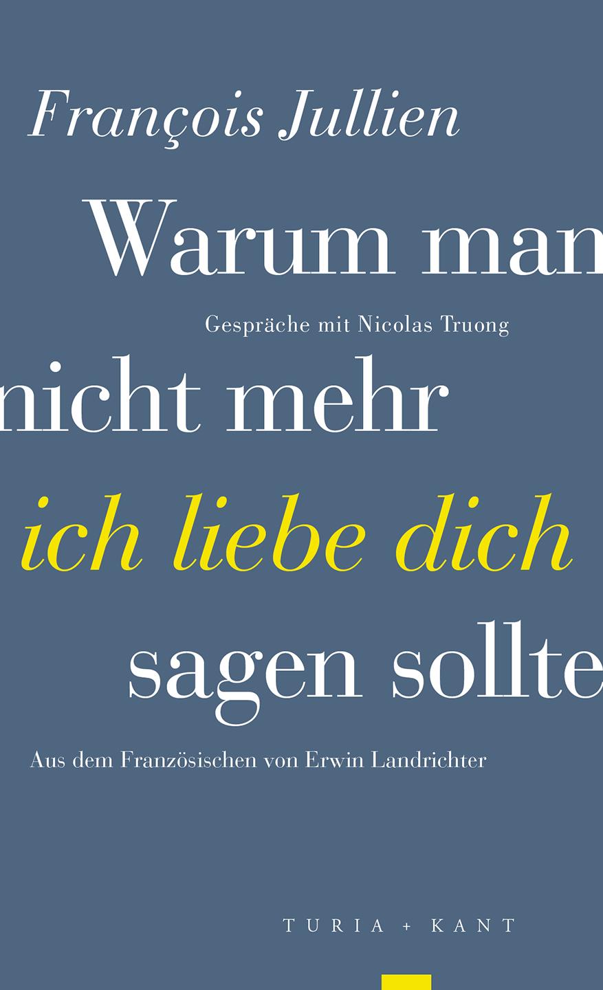 Vorderes Coverbild Warum man nicht mehr »ich liebe dich« sagen sollte
