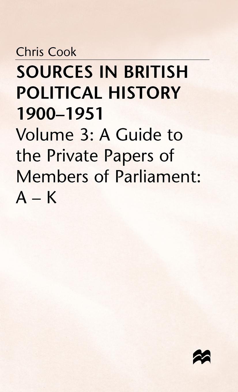 Vorderes Coverbild Sources in British Political History, 1900-1951