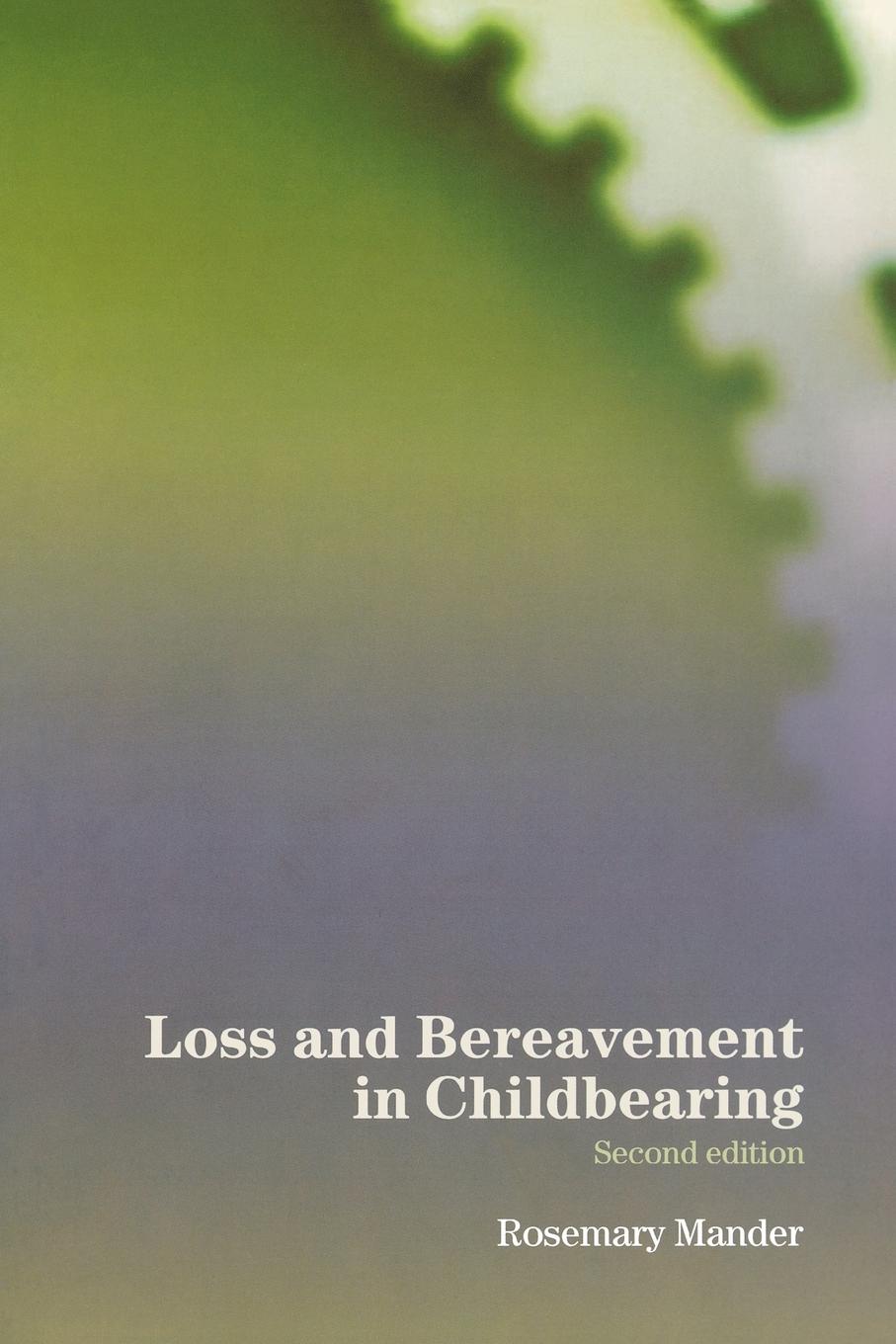 Vorderes Coverbild Loss and Bereavement in Childbearing