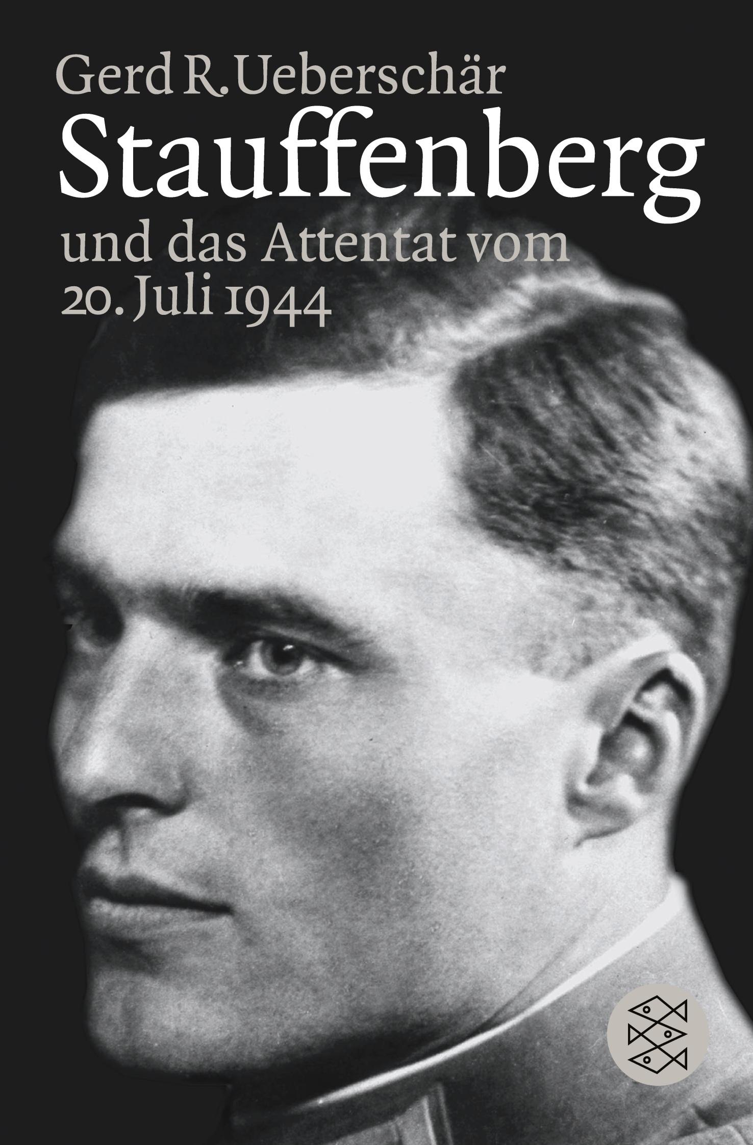 Vorderes Coverbild Stauffenberg und das Attentat vom 20. Juli 1944