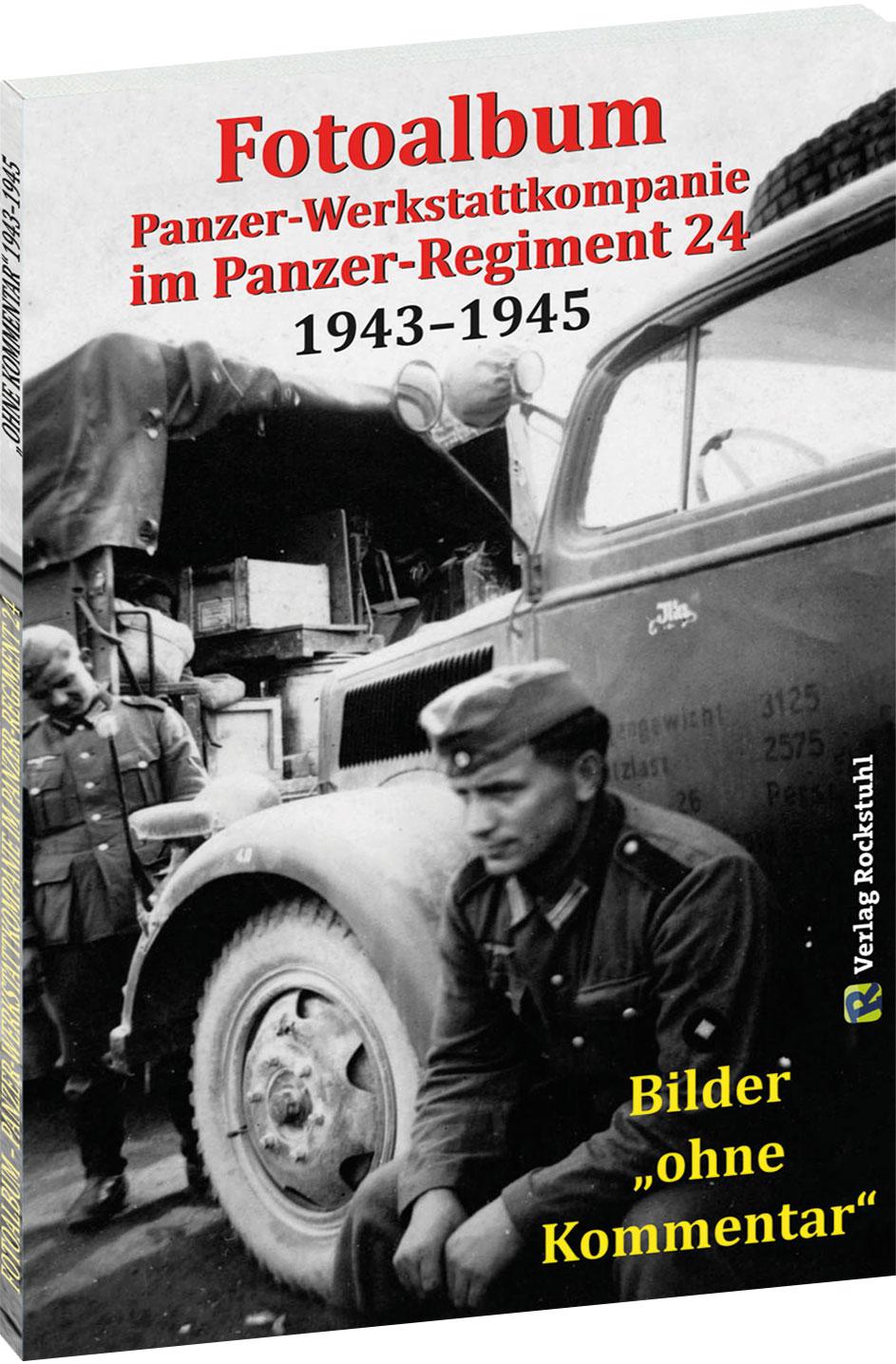 Vorderes Coverbild Fotoalbum - Panzer-Werkstattkompanie im Panzer-Regiment 24 in der 24. Panzer-Division 1943-1945