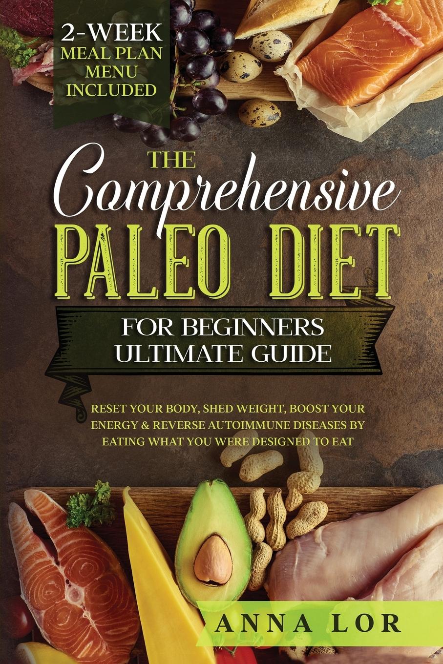 Vorderes Coverbild The Comprehensive Paleo Diet for Beginners Ultimate Guide