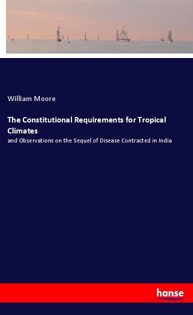 Vorderes Coverbild The Constitutional Requirements for Tropical Climates