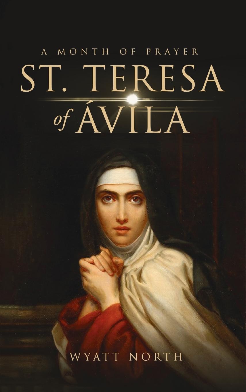 Vorderes Coverbild St.Teresa of Ávila A Month of Prayer