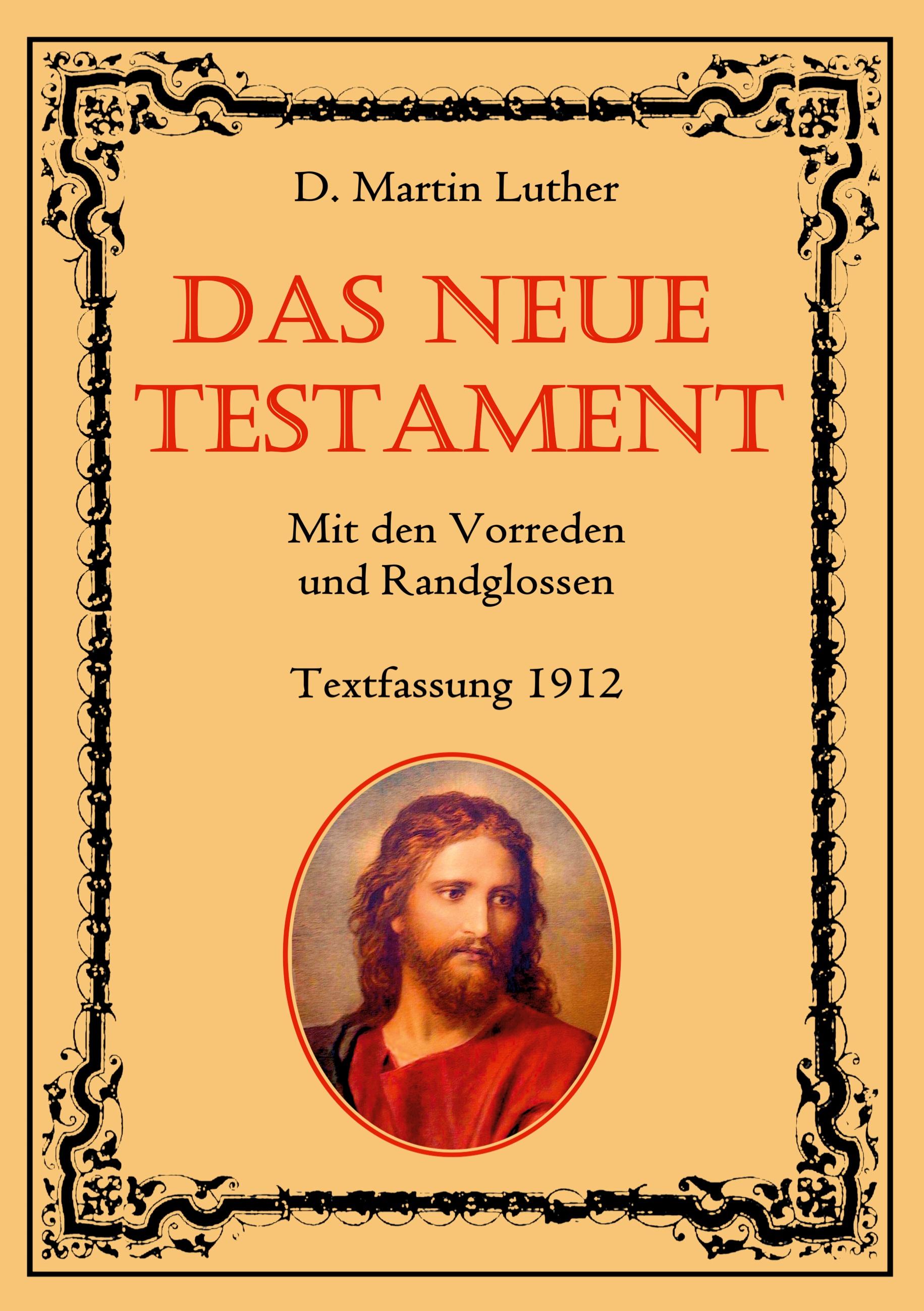 Vorderes Coverbild Das Neue Testament. Mit den Vorreden und Randglossen. Textfassung 1912.
