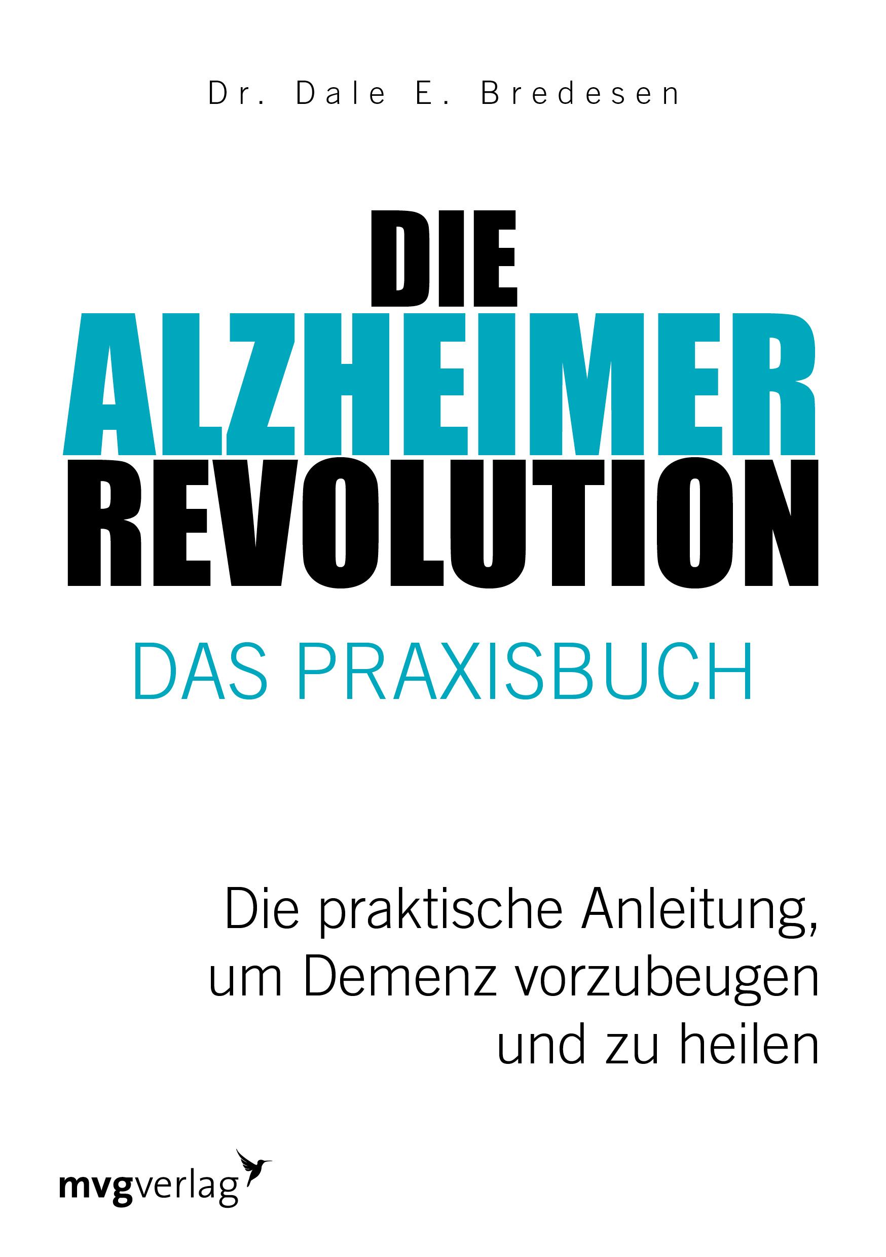 Vorderes Coverbild Die Alzheimer-Revolution - Das Praxisbuch
