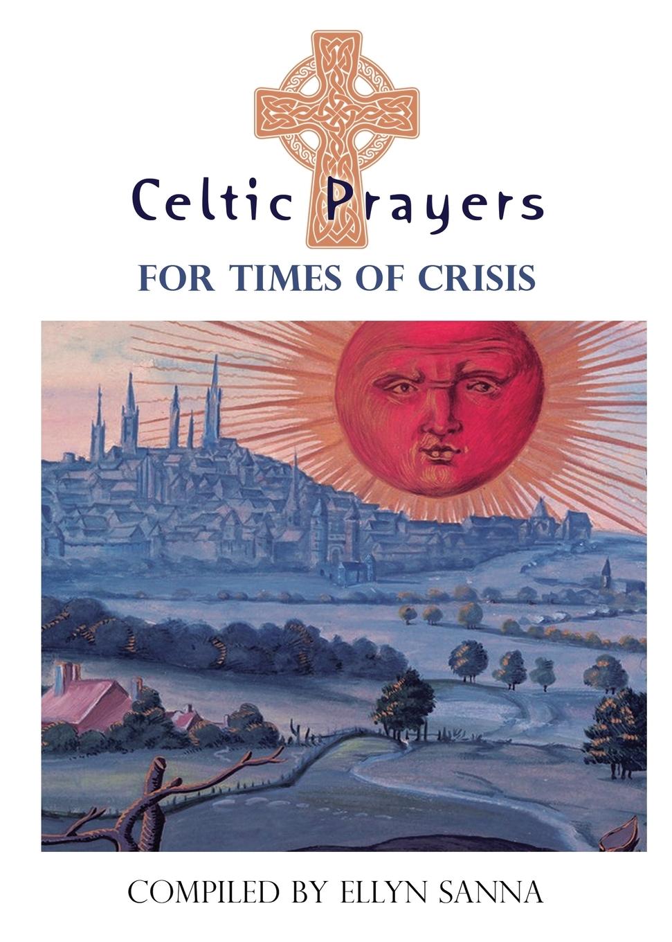 Vorderes Coverbild Celtic Prayers for Times of Crisis
