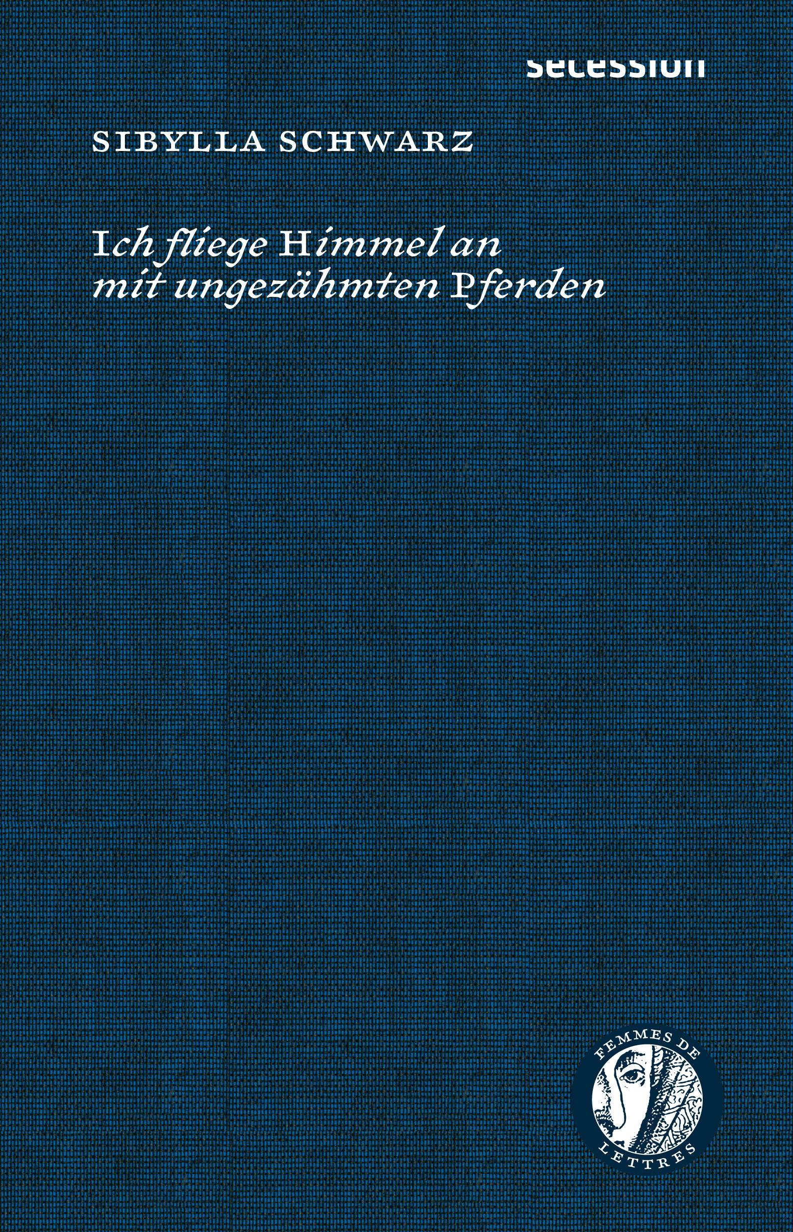 Vorderes Coverbild Ich fliege Himmel an mit ungezähmten Pferden