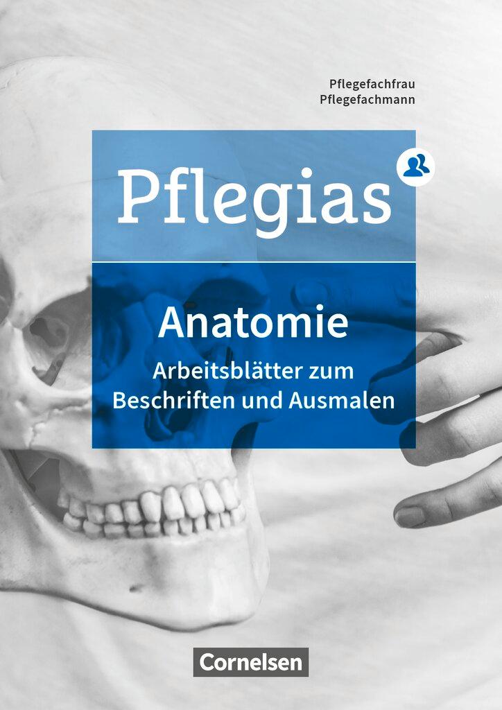 Vorderes Coverbild Pflegias - Generalistische Pflegeausbildung: Zu allen Bänden - Arbeitsheft Anatomie