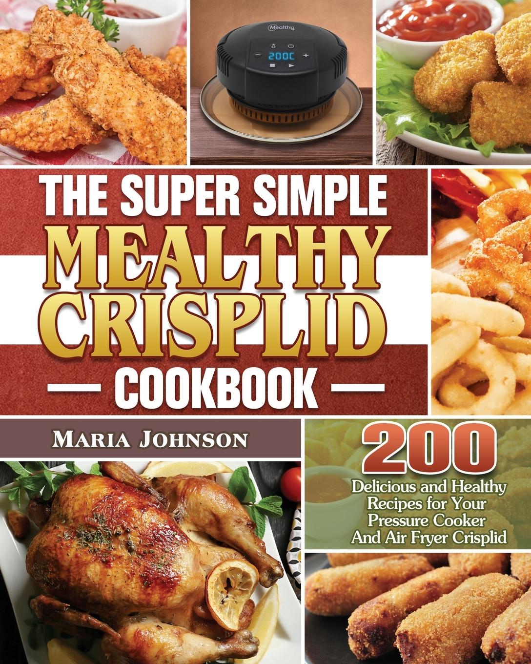 Vorderes Coverbild The Super Simple Mealthy Crisplid cookbook