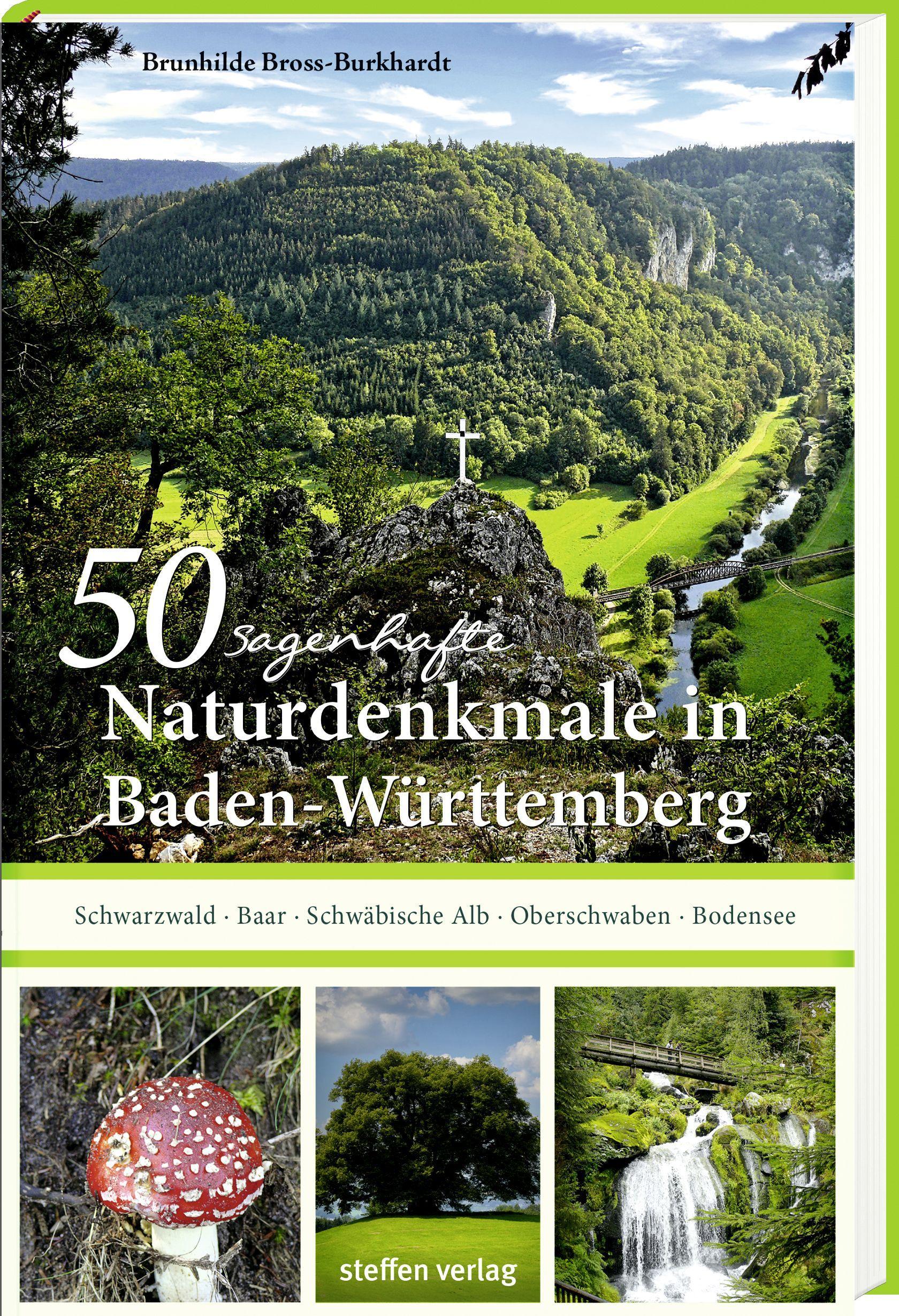 Vorderes Coverbild 50 sagenhafte Naturdenkmale in Baden-Württemberg: Schwarzwald - Baar - Schwäbische Alb - Oberschwaben - Bodensee