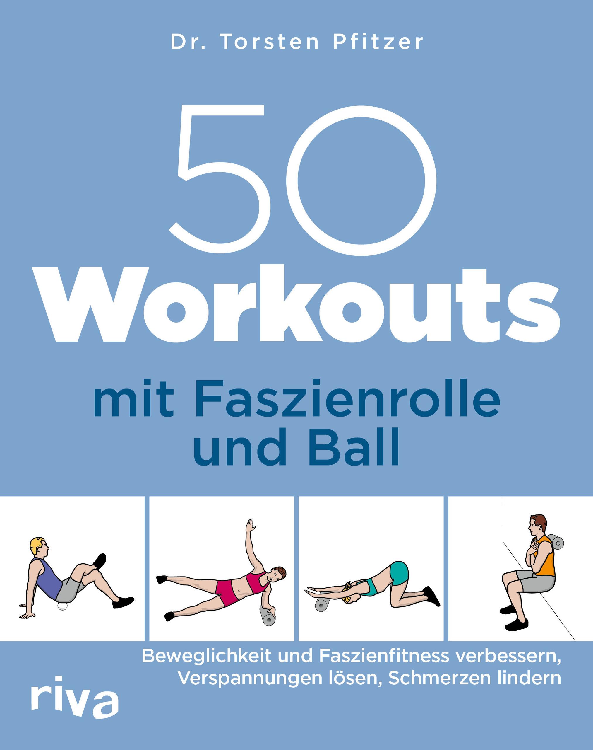 Vorderes Coverbild 50 Workouts mit Faszienrolle und Ball