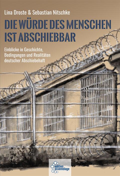 Vorderes Coverbild Die Würde des Menschen ist abschiebbar