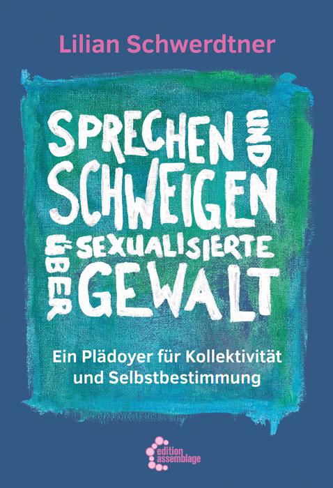 Vorderes Coverbild Sprechen und Schweigen über sexualisierte Gewalt