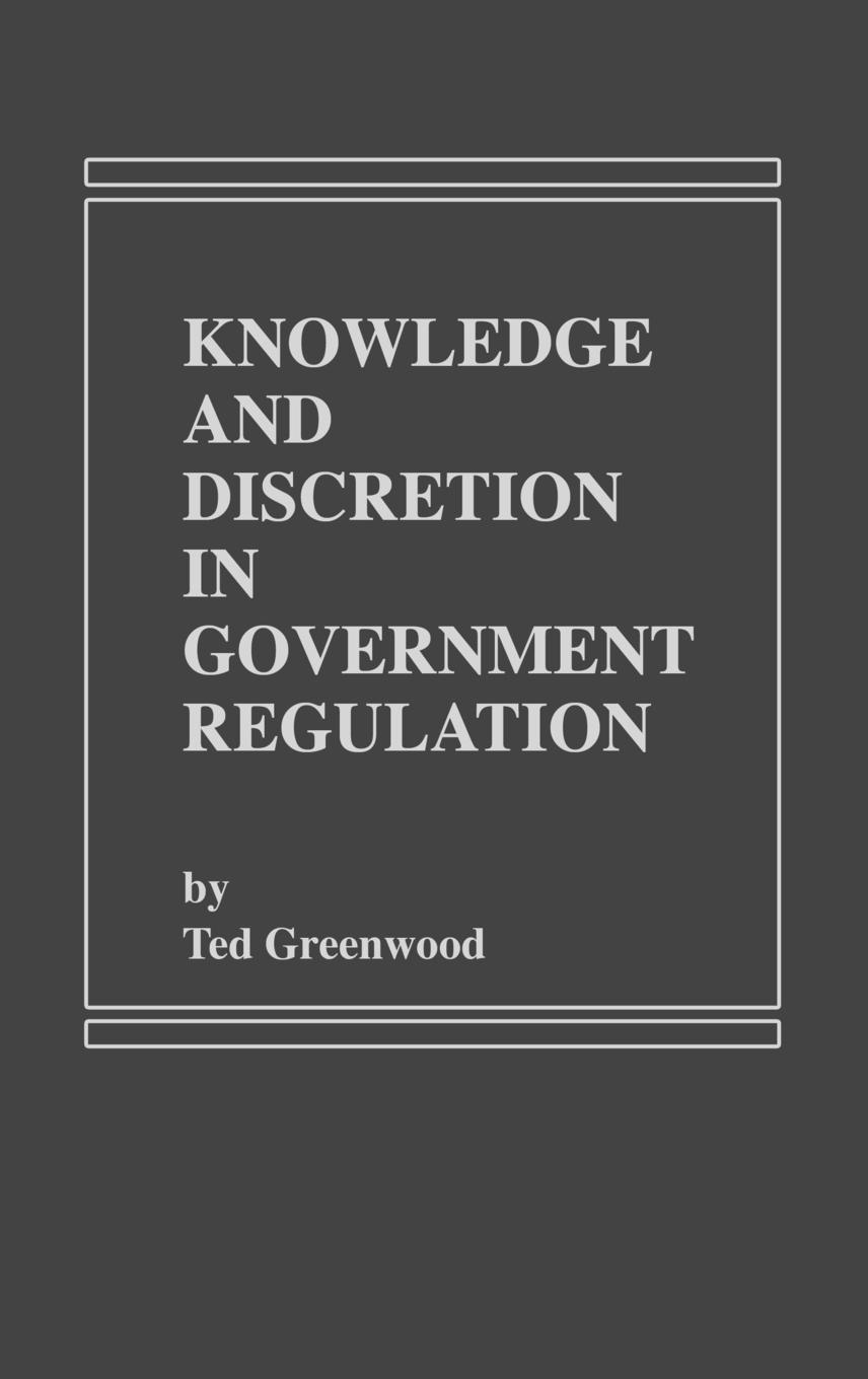 Vorderes Coverbild Knowledge and Discretion in Government Regulation