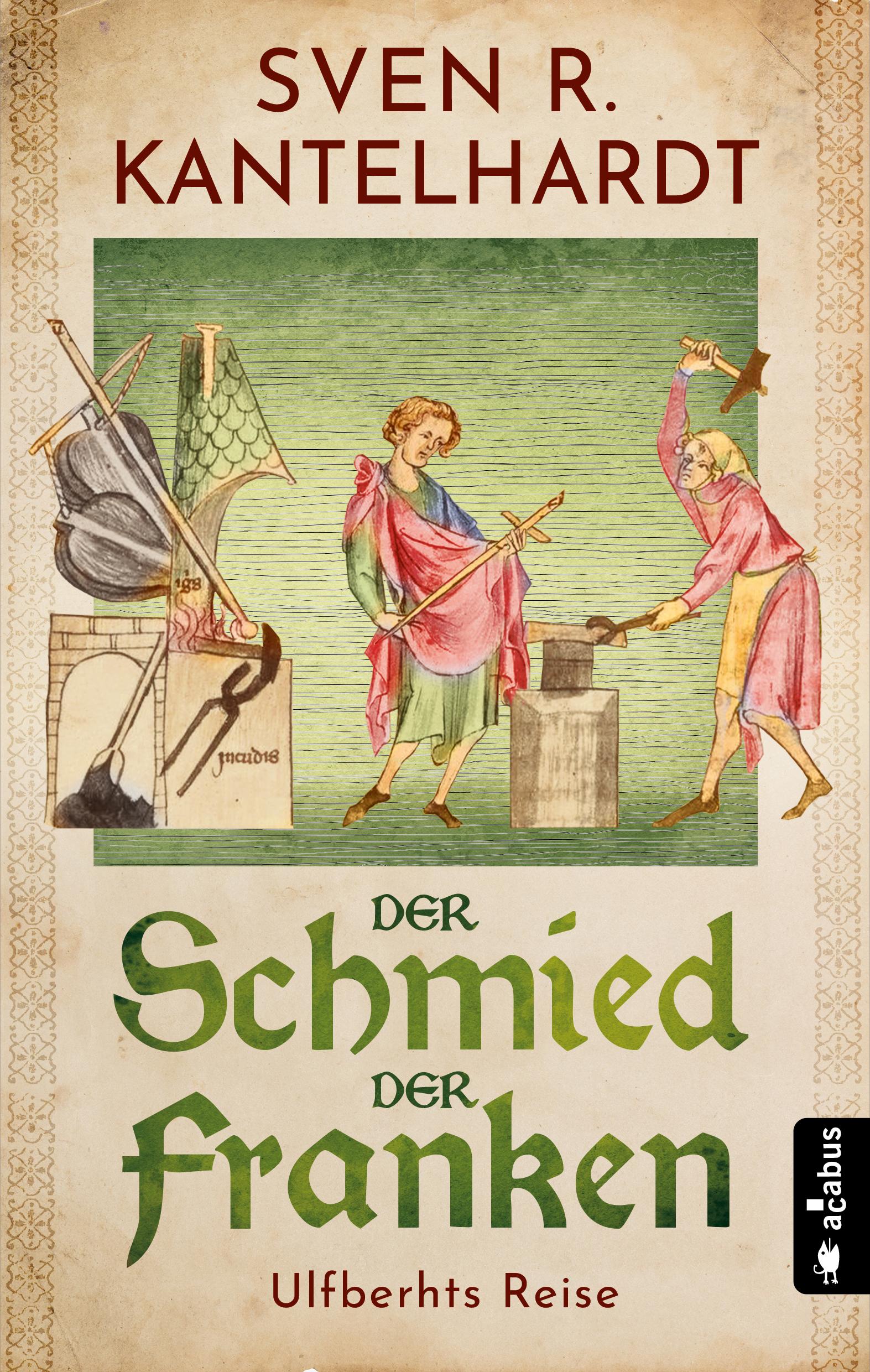 Vorderes Coverbild Der Schmied der Franken. Ulfberhts Reise
