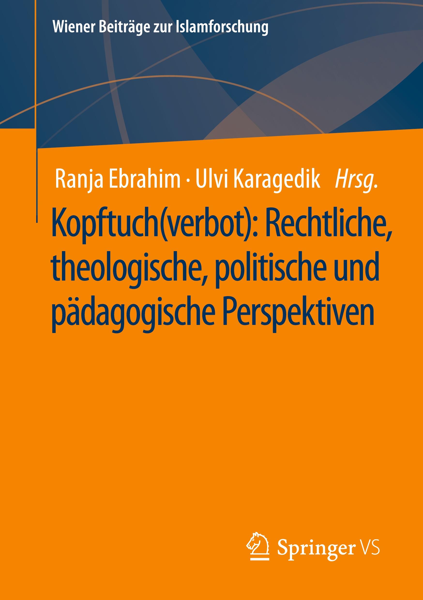 Vorderes Coverbild Kopftuch(verbot): Rechtliche, theologische, politische und pädagogische Perspektiven