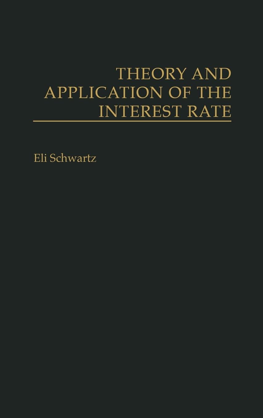 Vorderes Coverbild Theory and Application of the Interest Rate
