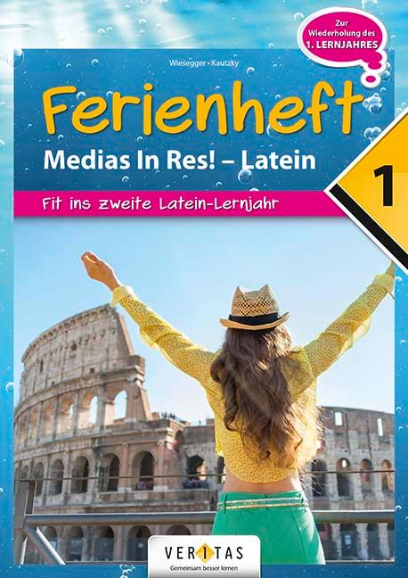 Vorderes Coverbild Medias in res! Latein für den Anfangsunterricht. 1. Ferienheft - Übungsbuch