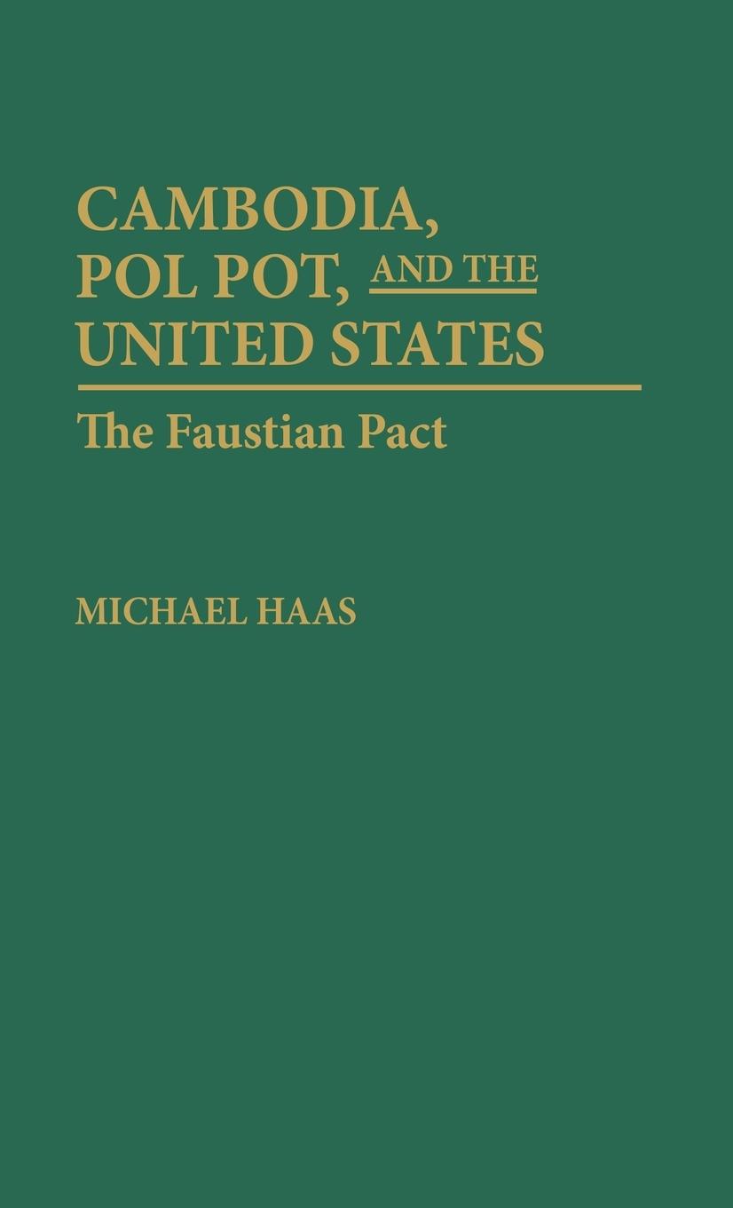Vorderes Coverbild Cambodia, Pol Pot, and the United States