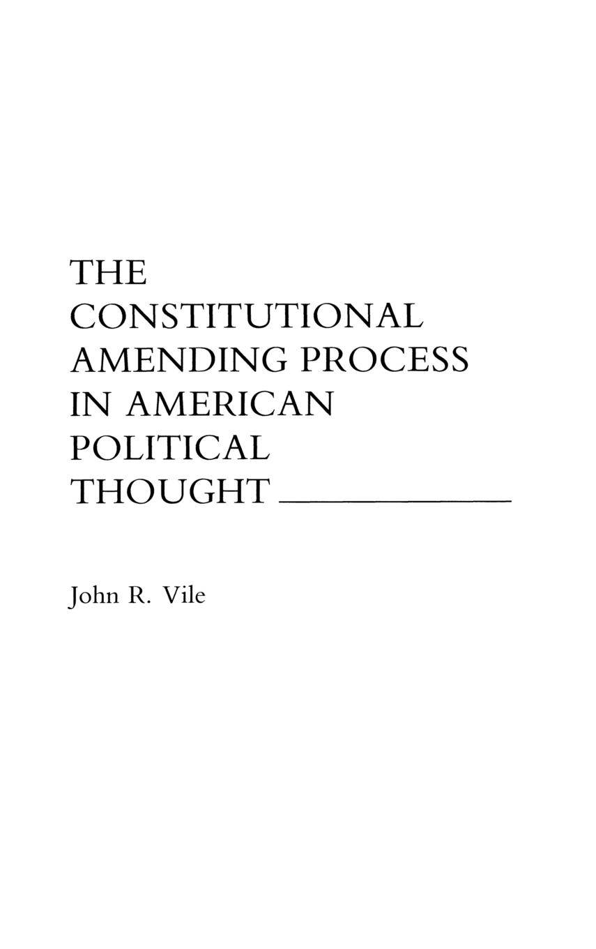 Vorderes Coverbild The Constitutional Amending Process in American Political Thought